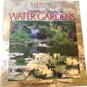 Creative Homeowner Complete Guide To Water Gardens - ponds, fountains ,streams